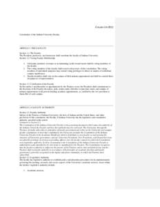 Circular U5-2012 Constitution of the Indiana University Faculty ARTICLE 1: THE FACULTY Section 1.1: The Faculty The President, professors, and instructors shall constitute the faculty of Indiana University.