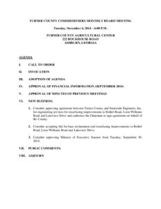 TURNER COUNTY COMMISSIONERS MONTHLY BOARD MEETING Tuesday, November 4, 2014 – 6:00 P.M. TURNER COUNTY AGRICULTURAL CENTER 222 ROCKHOUSE ROAD ASHBURN, GEORGIA