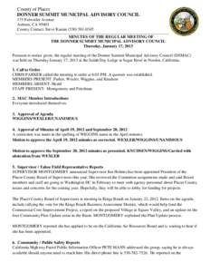 County of Placer DONNER SUMMIT MUNICIPAL ADVISORY COUNCIL 175 Fulweiler Avenue Auburn, CA[removed]County Contact: Steve Kastan[removed]MINUTES OF THE REGULAR MEETING OF