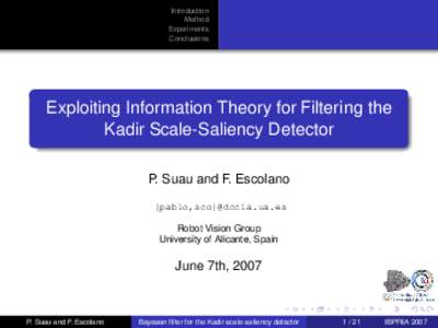 Introduction Method Experiments Conclusions  Exploiting Information Theory for Filtering the
