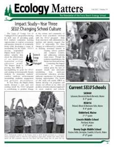 Fall 2012 | Volume 19  The Newsletter of the Ferry Beach Ecology School Impact Study~Year Three SELU: Changing School Culture