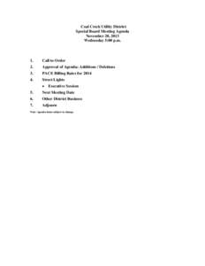 Coal Creek Utility District Special Board Meeting Agenda November 20, 2013 Wednesday 5:00 p.m.  1.