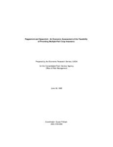 Peppermint and Spearmint: An Economic Assessment of the Feasibility of Providing Multiple-Peril Crop Insurance Prepared by the Economic Research Service, USDA for the Consolidated Farm Service Agency, Office of Risk Mana