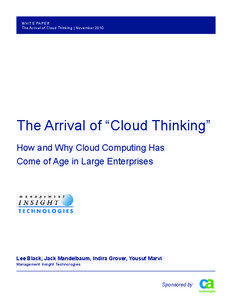 WHITE PAPER The Arrival of Cloud Thinking | November 2010