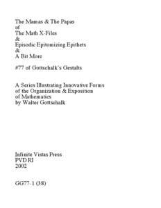 The Mamas & The Papas of The Math X-Files & Episodic Epitomizing Epithets &