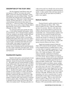 DESCRIPTION OF THE STUDY AREA The New England Coastal Basins study unit encompasses 23,000 mi2 in western and central Maine, eastern and central New Hampshire, eastern Massachusetts, and most of Rhode Island. The study u