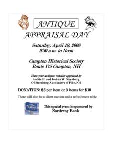 ANTIQUE APPRAISAL DAY Saturday, April 19, 2008 9:30 a.m. to Noon Campton Historical Society Route 175 Campton, NH