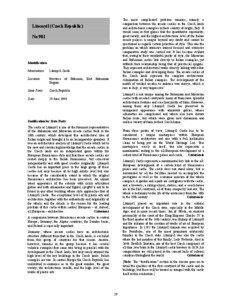 The most complicated problem remains, namely a comparison between the arcade castles in the Czech lands and architectonic examples in their country of origin, Italy. It