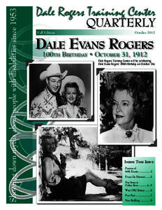 Music / Cinema of the United States / Dale Evans / Entertainment / Roy Rogers / Rogers / Happy Trails / Dale / Documentation Research and Training Centre / Bell Records artists / Dale Rogers Training Center / Education in Oklahoma
