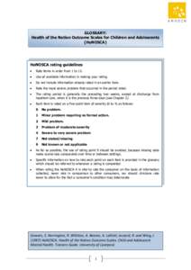 GLOSSARY: Health of the Nation Outcome Scales for Children and Adolescents (HoNOSCA) HoNOSCA rating guidelines Rate items in order from 1 to 15.