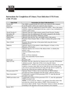 CAUTI  Instructions for Completion of Urinary Tract Infection (UTI) Form (CDC[removed]Data Field Facility ID