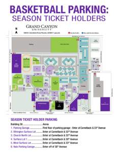 BASKETBALL PARKING: SEASON TICKET HOLDERS N 3300 W. Camelback Road, Phoenix, AZ 85017 | gcu.edu  Security Booths