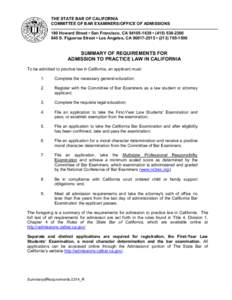 THE STATE BAR OF CALIFORNIA COMMITTEE OF BAR EXAMINERS/OFFICE OF ADMISSIONS 180 Howard Street • San Francisco, CA[removed] • ([removed] S. Figueroa Street • Los Angeles, CA[removed] • ([removed]  