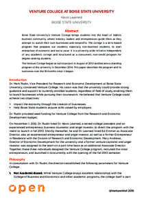 VENTURE COLLEGE AT BOISE STATE UNIVERSITY Kevin Learned BOISE STATE UNIVERSITY Abstract Boise State University’s Venture College brings students into the heart of Idaho’s business community, where industry leaders an