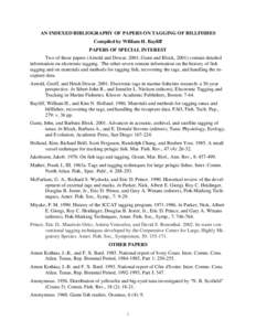 AN INDEXED BIBLIOGRAPHY OF PAPERS ON TAGGING OF BILLFISHES Compiled by William H. Bayliff PAPERS OF SPECIAL INTEREST Two of these papers (Arnold and Dewar, 2001; Gunn and Block, 2001) contain detailed information on elec