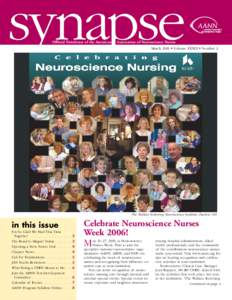 synapse Official Newsletter of the American Association of Neuroscience Nurses	  March 2006 • Volume XXXIII • Number 2