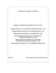 UNIVERSITÉ DU QUÉBEC À RIMOUSKI  RAPPORT SYNTHÈSE DU PROCESSUS D’ÉVALUATION PROGRAMME DE BACCALAURÉAT EN ADMINISTRATION – 7464 PROGRAMME DE CERTIFICAT EN ADMINISTRATION – 4132 PROGRAMME DE CERTIFICAT EN MARKE