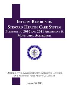 Interim Reports on Steward Health Care System Pursuant to 2010 and 2011 Assessment & Monitoring Agreements