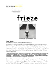 Frieze Magazine, July 7, 2010  Ciprian Mureşan, Incorrigible Believers, 2009 Ciprian Mureşan Neuer Berliner Kunstverein and Galeria Plan B, Berlin, Germany