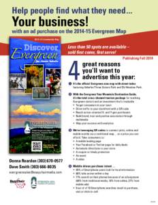 Help people find what they need ...  Your business! with an ad purchase on the 2014‑15 Evergreen Map[removed]Community Map