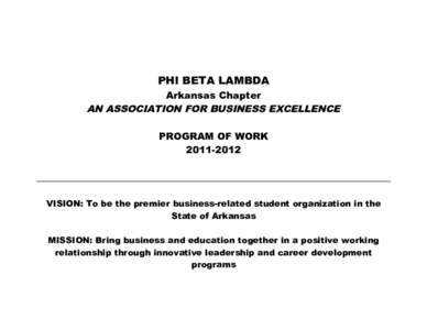 PHI BETA LAMBDA Arkansas Chapter AN ASSOCIATION FOR BUSINESS EXCELLENCE PROGRAM OF WORK[removed]_________________________________________________________________________