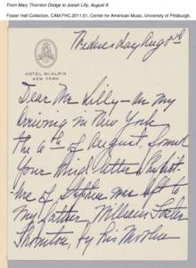 From Mary Thornton Dodge to Josiah Lilly, August 8 Foster Hall Collection, CAM.FHC[removed], Center for American Music, University of Pittsburgh. From Mary Thornton Dodge to Josiah Lilly, August 8 Foster Hall Collection,