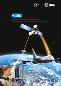 Europe / European Space Agency / SESAR Joint Undertaking / Single European Sky / Iris / Internet Routing in Space / Single European Sky ATM Research / Transport / Air traffic control / Air safety