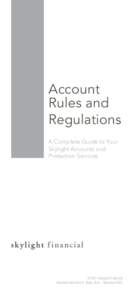 Account Rules and Regulations A Complete Guide to Your Skylight Accounts and Protection Services