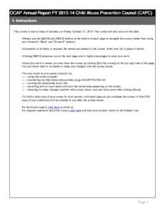 OCAP Annual Report FY[removed]Child Abuse Prevention Council (CAPC) 1. Instructions    This survey is due at close of business on Friday, October 31, 2014. The survey will also close on this date. 