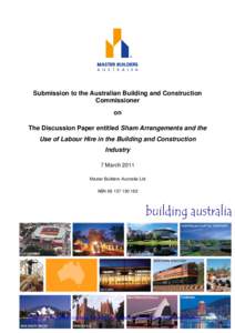 Submission to the Australian Building and Construction Commissioner on The Discussion Paper entitled Sham Arrangements and the Use of Labour Hire in the Building and Construction Industry