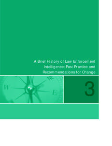 A Brief History of Law Enforcement Intelligence: Past Practice and Recommendations for Change 3