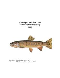 Westslope Cutthroat Trout Status Update Summary 2009