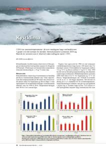 Foto: Øystein Paulsen  Abiotiske faktorer Kystklima I 2014 var sommertemperaturene i de øvre vannlagene langs vestlandskysten