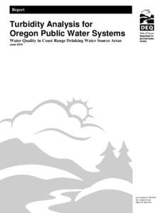 Report  Turbidity Analysis for Oregon Public Water Systems Water Quality in Coast Range Drinking Water Source Areas June 2010