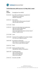    	
   TATAA	
  Biocenter	
  qPCR	
  course	
  12-­‐13	
  May	
  2015,	
  Umeå	
  	
   	
  