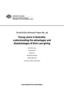 Caregiver / Carers rights movement / Young carer / Sense / Department of Families /  Housing /  Community Services and Indigenous Affairs / The Princess Royal Trust for Carers / Family / Health / Medicine