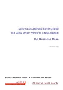 Association of Salaried Medical Specialists / New Zealand Council of Trade Unions / District Health Board / Health care provider / General practitioner / Health human resources / Medical school / Health / Healthcare / Medicine