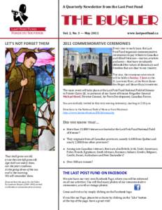 A Quarterly Newsletter from the Last Post Fund  THE BUGLER Vol. 2, No. 3 — May[removed]LET’S NOT FORGET THEM