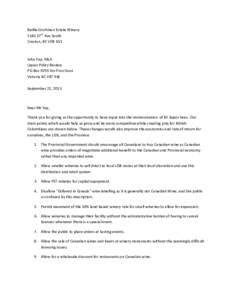 Baillie-Grohman Estate Winery 1140 27th Ave South Creston, BC V0B 1G1 John Yap, MLA Liquor Policy Review