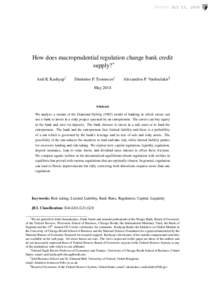 Oct 13, 2014  How does macroprudential regulation change bank credit supply?∗ Anil K Kashyap†
