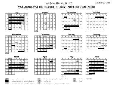 Adopted[removed]Vail School District No. 20 VAIL ACADEMY & HIGH SCHOOL STUDENT[removed]CALENDAR S