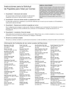 Instrucciones para la Solicitud de Papeleta para Votar por Correo 1.	 Encasillado A - Información del votante Sé requiere toda la información solicitada en esta sección.