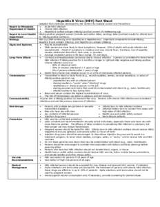 Hepatitis B Virus (HBV) Fact Sheet Report to Minnesota Department of Health Report to Local Health Department Etiology