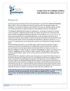 GUIDELINES TO UNDERSTANDING THE PERSONAL DIRECTIVES ACT Background Since the government of Nova Scotia announced its plan to proclaim the Personal Directives Act on April 1, 2010, the College has received numerous calls 