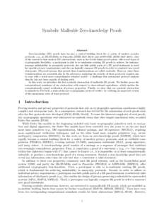 Symbolic Malleable Zero-knowledge Proofs  Abstract Zero-knowledge (ZK) proofs have become a central building block for a variety of modern security protocols, e.g., as ZK-SNARKs in Pinocchio (IEEE S&Pand ADSNARK (