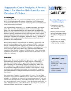 Sageworks Credit Analysis: A Perfect Match for Member Relationships and Examiner Criticism Credit Analysis