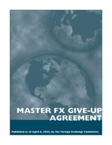 Contract law / Financial markets / Counterparty / Prime brokerage / Short / International Swaps and Derivatives Association / Foreign-exchange option / Option / ISDA Master Agreement / Financial economics / Finance / Financial system