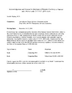 Acknowledgement and Consent for Disclosure of Potential Conflict(s) of Interest and a Waiver under 21 U.S.C. $355 (n)(4) Jennifer Dunbar, M. D. Committees: