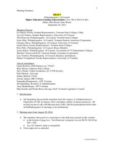 1 Meeting Summary DRAFT Prekindergarten–16 Council Higher Education Funding Subcommittee (Act 148 of[removed]S.40)) Ethan Allen Room, State House