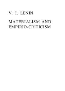 V. I. LENIN MATERIALISM AND EMPIRIO-CRITICISM WORKERS